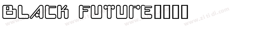 Black Future字体转换
